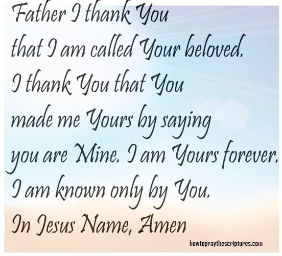 I thank You that I am called Your beloved