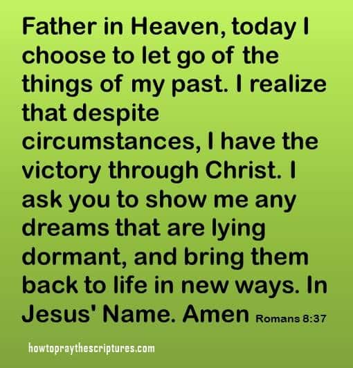 choose to let go of my past romans 8-37