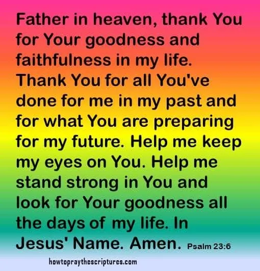 goodness and mercy shall follow me psalm 23-6