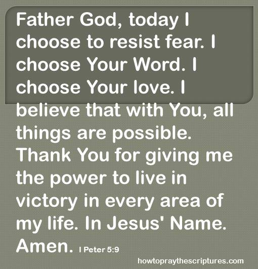 i choose to resist fear today 1 peter 5-9