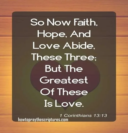 So Now Faith Hope And Love Abide These Three