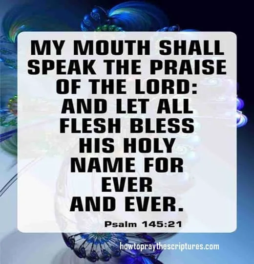My Mouth Shall Speak The Praise Of The LORD