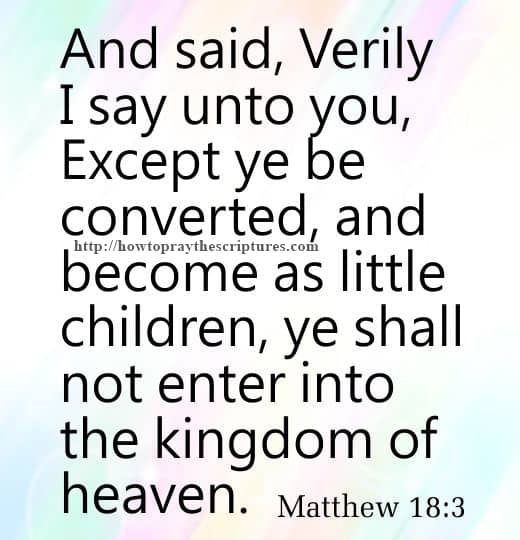 And Said Verily I Say Unto You Matthew 18-3