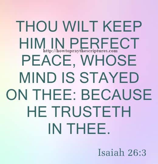 Thou Wilt Keep Him In Perfect Peace Isaiah 26-3