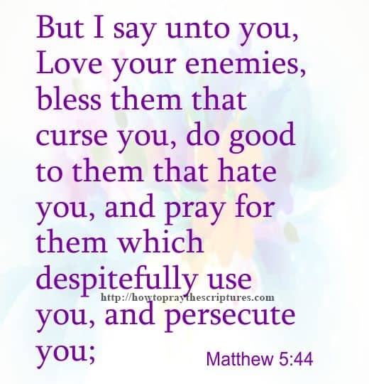But I Say Unto You Love Your Enemies Matthew 5-44