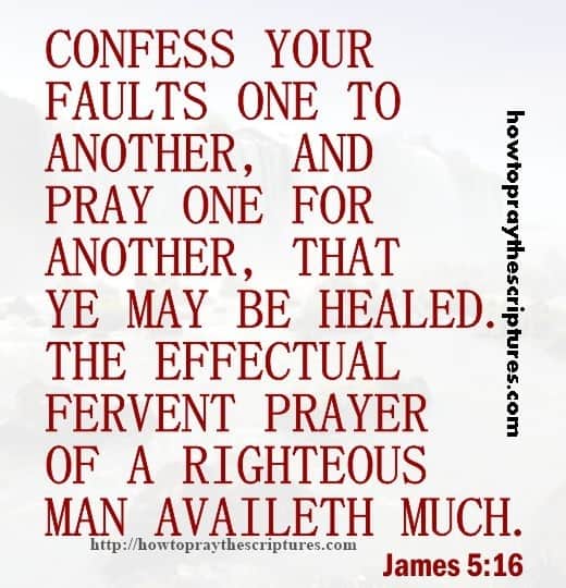 Confess Your Faults One To Another James 5-16