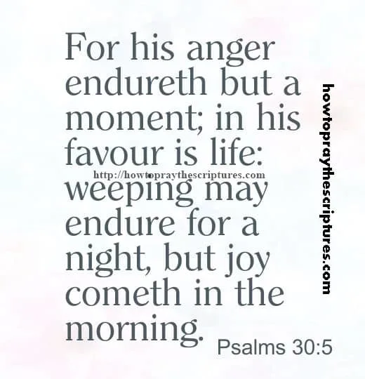 For His Anger Endureth But A Moment Psalms 30-5