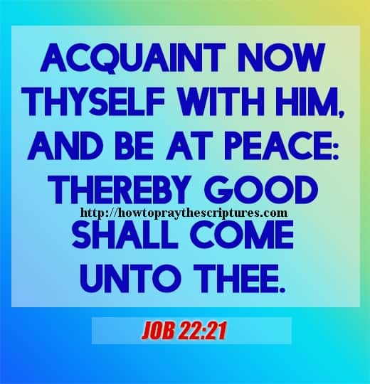 Acquaint Now Thyself With Him Job 22-21