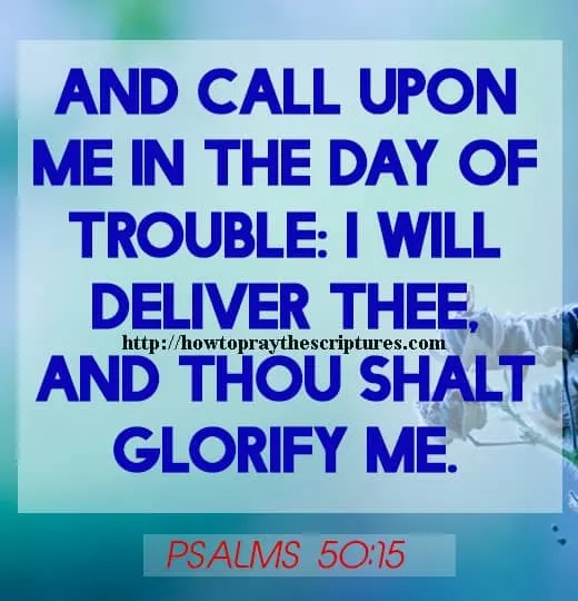 And Call Upon Me In The Day Of Trouble Psalms 50-15