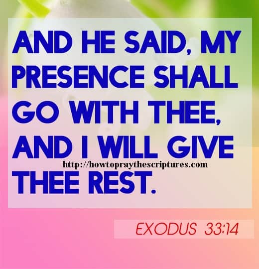 And He Said My Presence Shall Go With Exodus 33-14