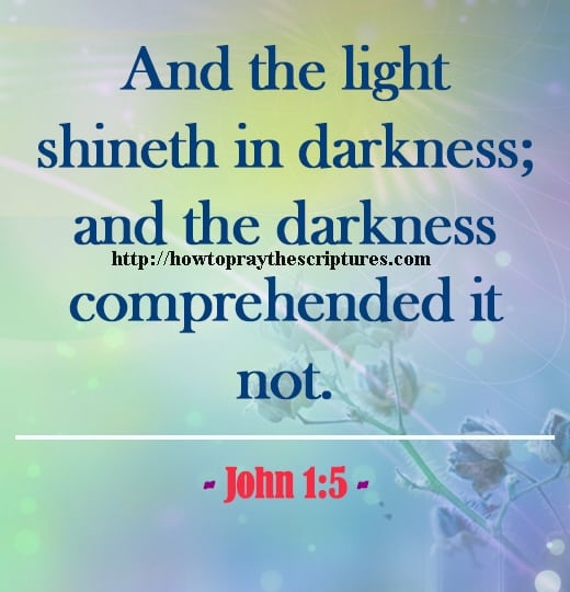 And The Light Shineth In Darkness John 1-5