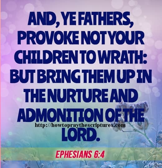 And Ye Fathers Provoke Not Your Children Ephesians 6-4
