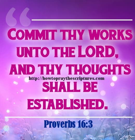 Commit Thy Works Unto The LORD Proverbs 16-3