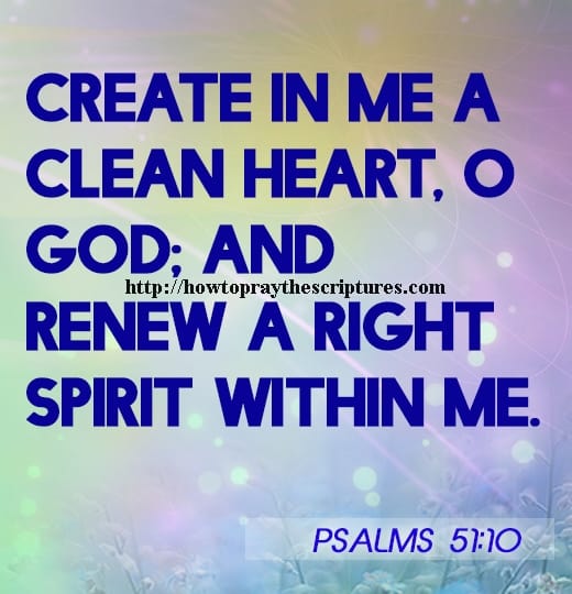 Create In Me A Clean Heart Psalms 51-10