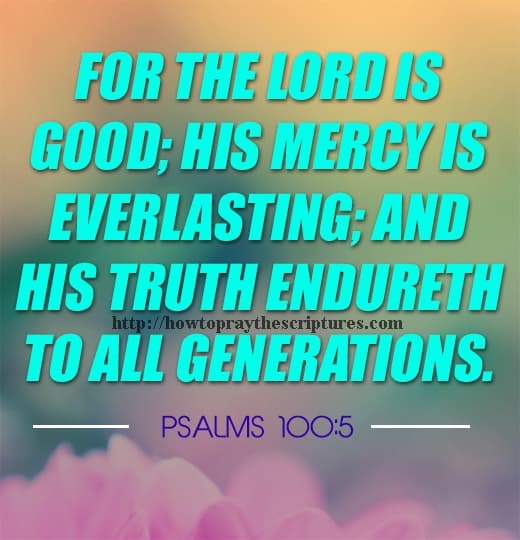 For The LORD Is Good Psalms 100-5