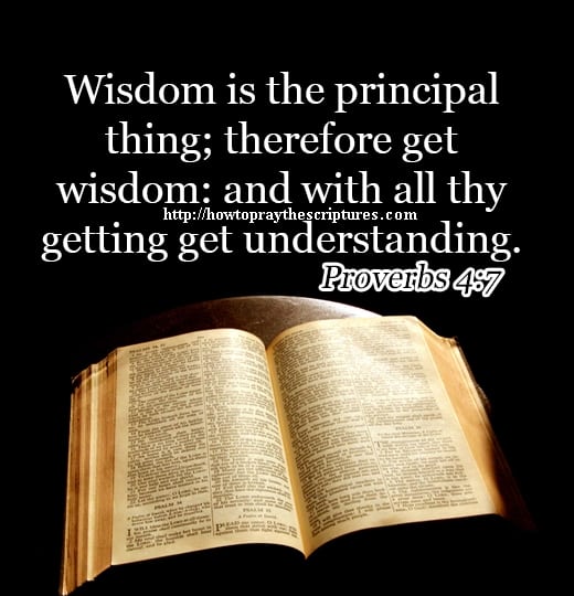 Wisdom Is The Principal Thing Proverbs 4-7