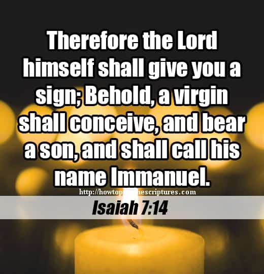 Therefore The Lord Himself Shall Give You A Sign Isaiah 7-14