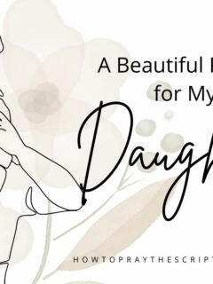 A Beautiful Prayer for My Daughter