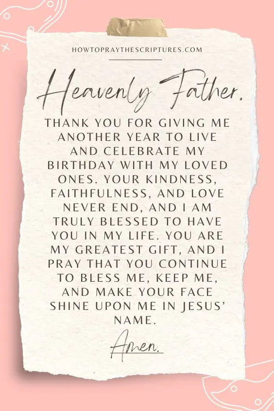 Heavenly Father, thank You for giving me another year to live and celebrate my birthday with my loved ones.