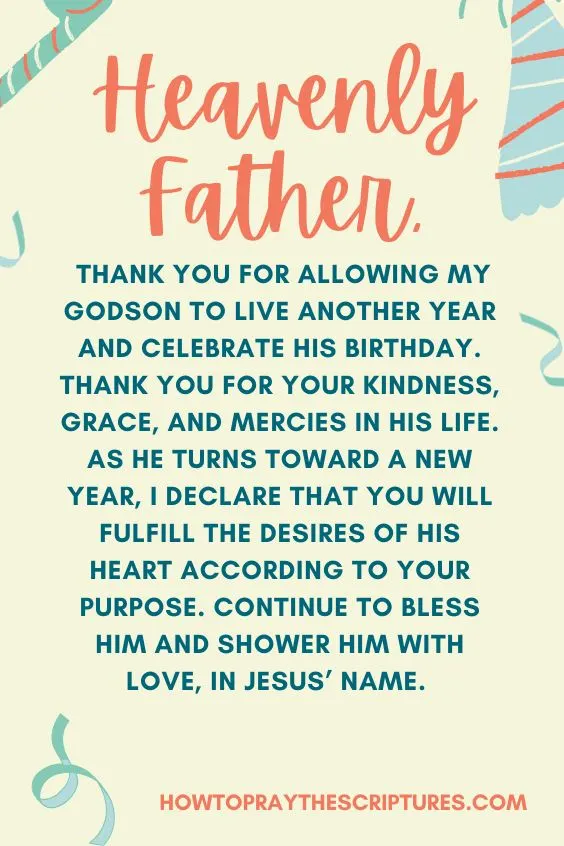 Heavenly Father, thank You for allowing my godson to live another year and celebrate his birthday.