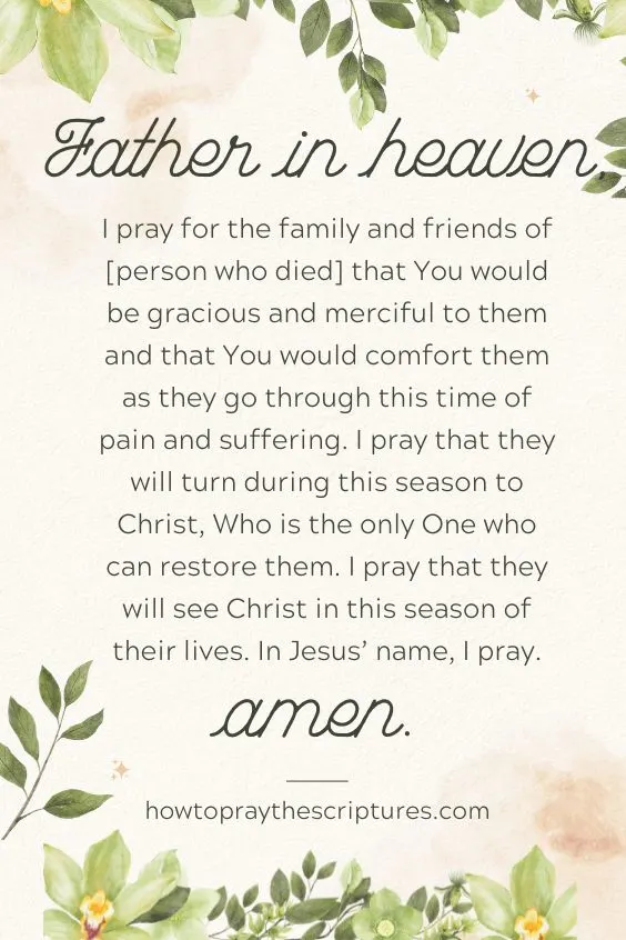 Heavenly Father, we thank You because death is never the end for us.