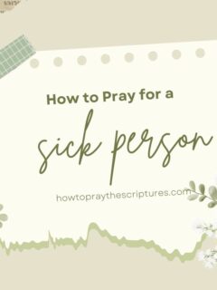How to Pray for a Sick person