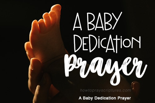 this is how do a baby dedication prayer