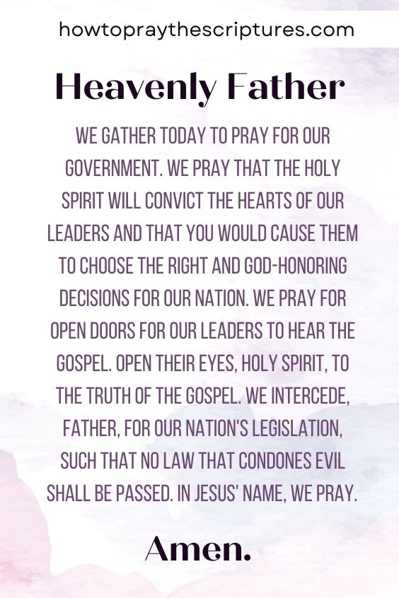 Heavenly Father, we gather today to pray for our government.