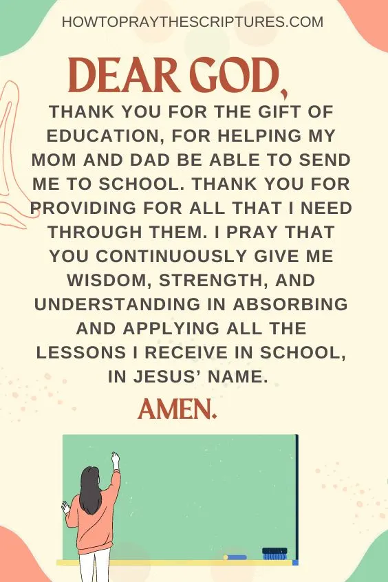 Dear God, thank You for the gift of education, for helping my mom and dad be able to send me to school.