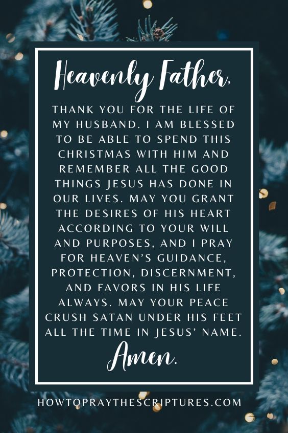 Heavenly Father, thank You for the life of my husband.