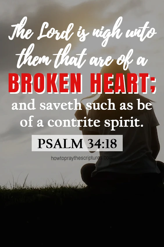 Father in heaven, I thank You because You are the One who heals my broken heart and the One who binds up my wounds