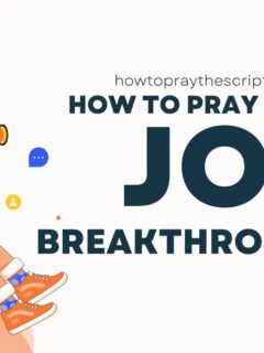 How to Pray for a Job Breakthrough