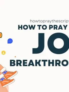 How to Pray for a Job Breakthrough