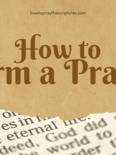 How to Form a Prayer