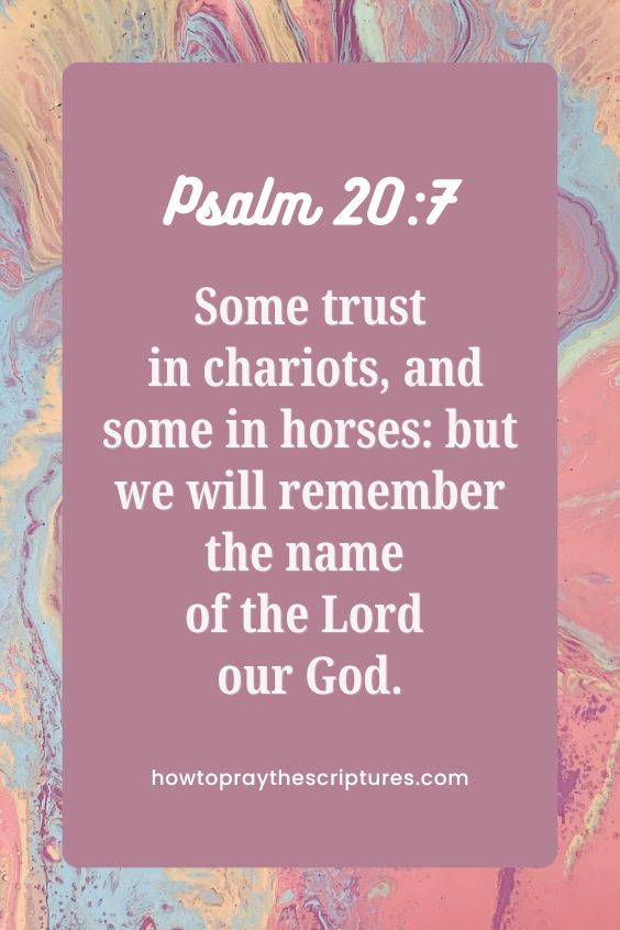 Some trust in chariots, and some in horses: but we will remember the name of the Lord our God.