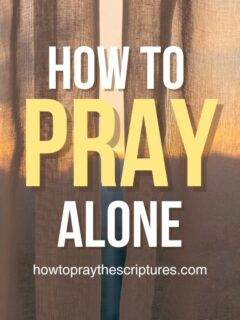 How to Pray Alone