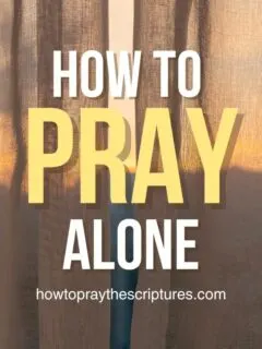 How to Pray Alone