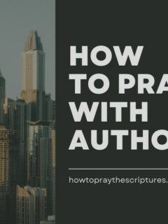 How to Pray With Authority