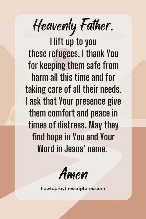 Heavenly Father, I lift up to you these refugees. I <a href=