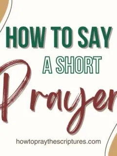 How to Say a Short Prayer