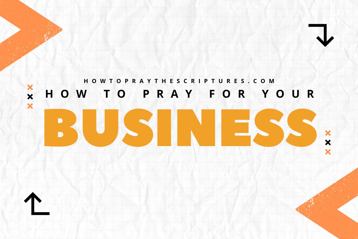 How To Pray For Your Business