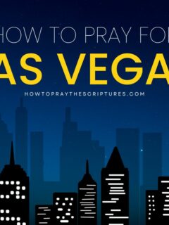 How to Pray for Las Vegas