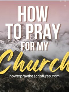How To Pray For My Church