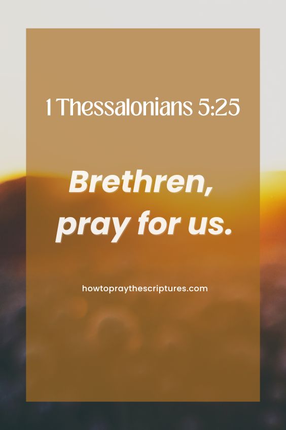 Brethren, pray for us.