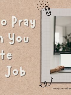 How to Pray When You Hate Your Job