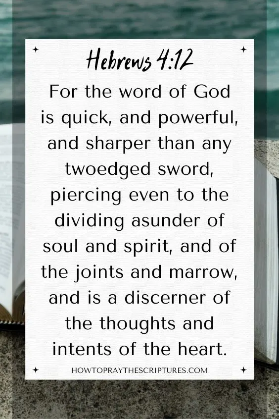 [Hebrews 4:12]For the word of God is quick, and powerful, and sharper than any twoedged sword, piercing even to the dividing asunder of soul and spirit, and of the joints and marrow, and is a discerner of the thoughts and intents of the heart.