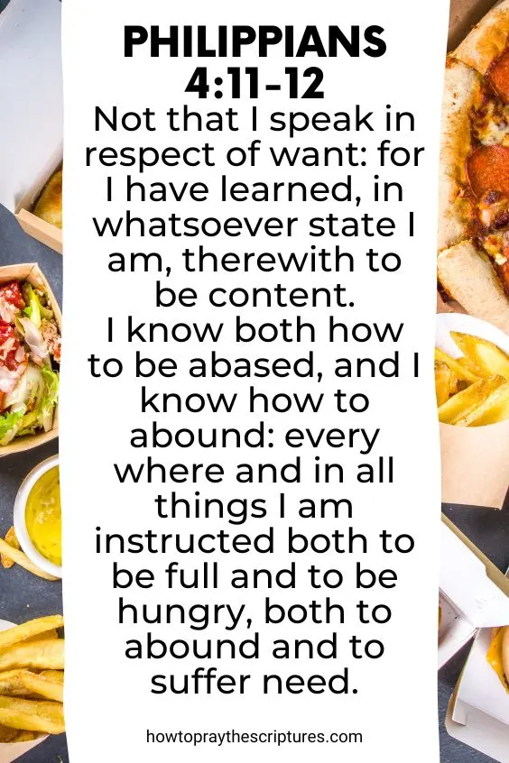 [Philippians 4:11-12]Not that I speak in respect of want: for I have learned, in whatsoever state I am, therewith to be content. I know both how to be abased, and I know how to abound: every where and in all things I am instructed both to be full and to be hungry, both to abound and to suffer need.