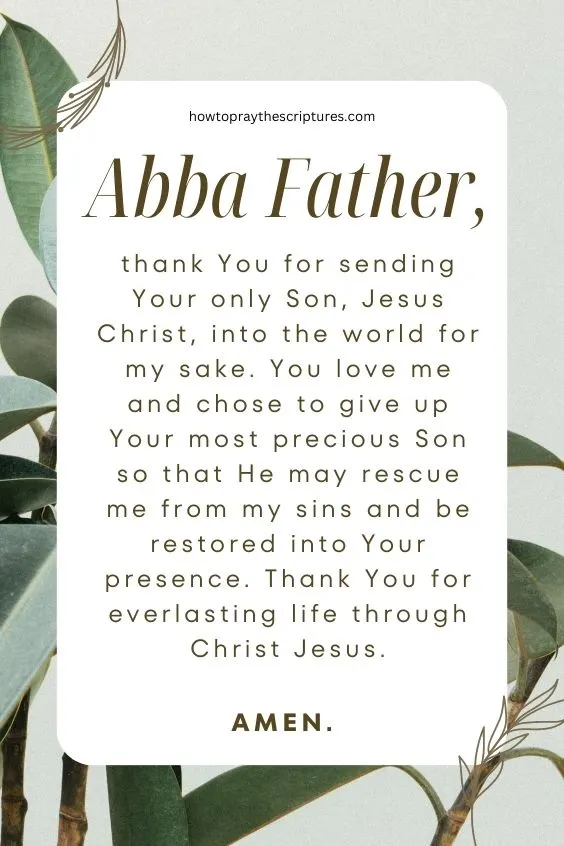 Heavenly Father, I surrender unto You this feeling of unworthiness and the thoughts that support it.