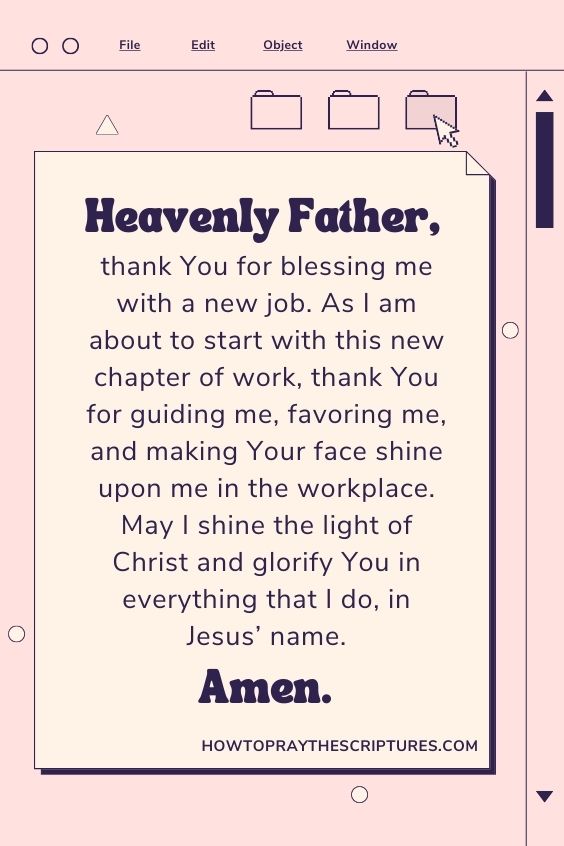 Heavenly Father, thank You for blessing me with a new job.
