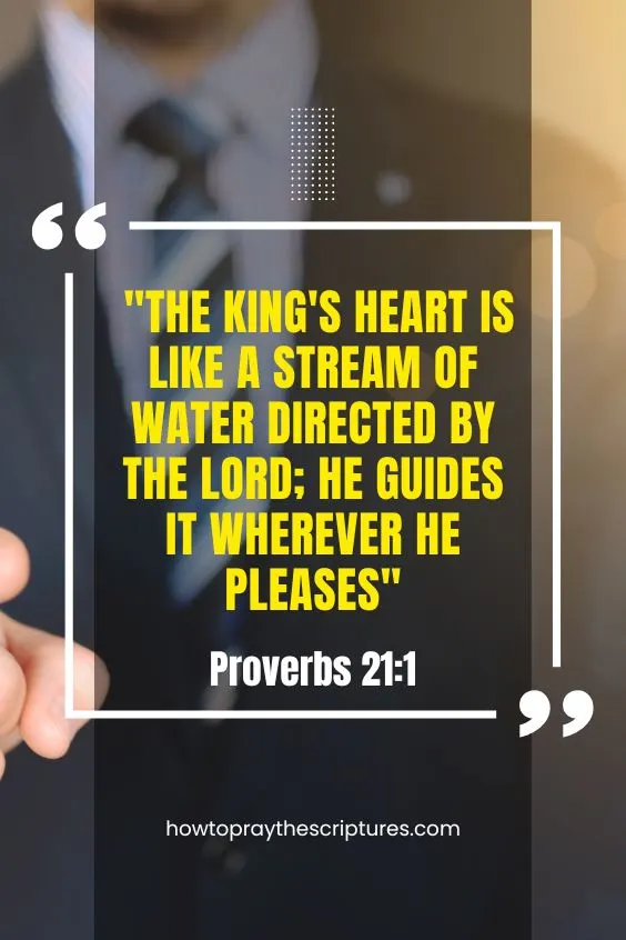 The king's heart is like a stream of water directed by the LORD; he guides it wherever he pleases